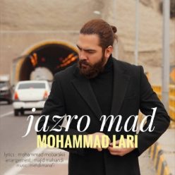 دانلود آهنگ محمد لاری جذر و مد با کیفیت 320